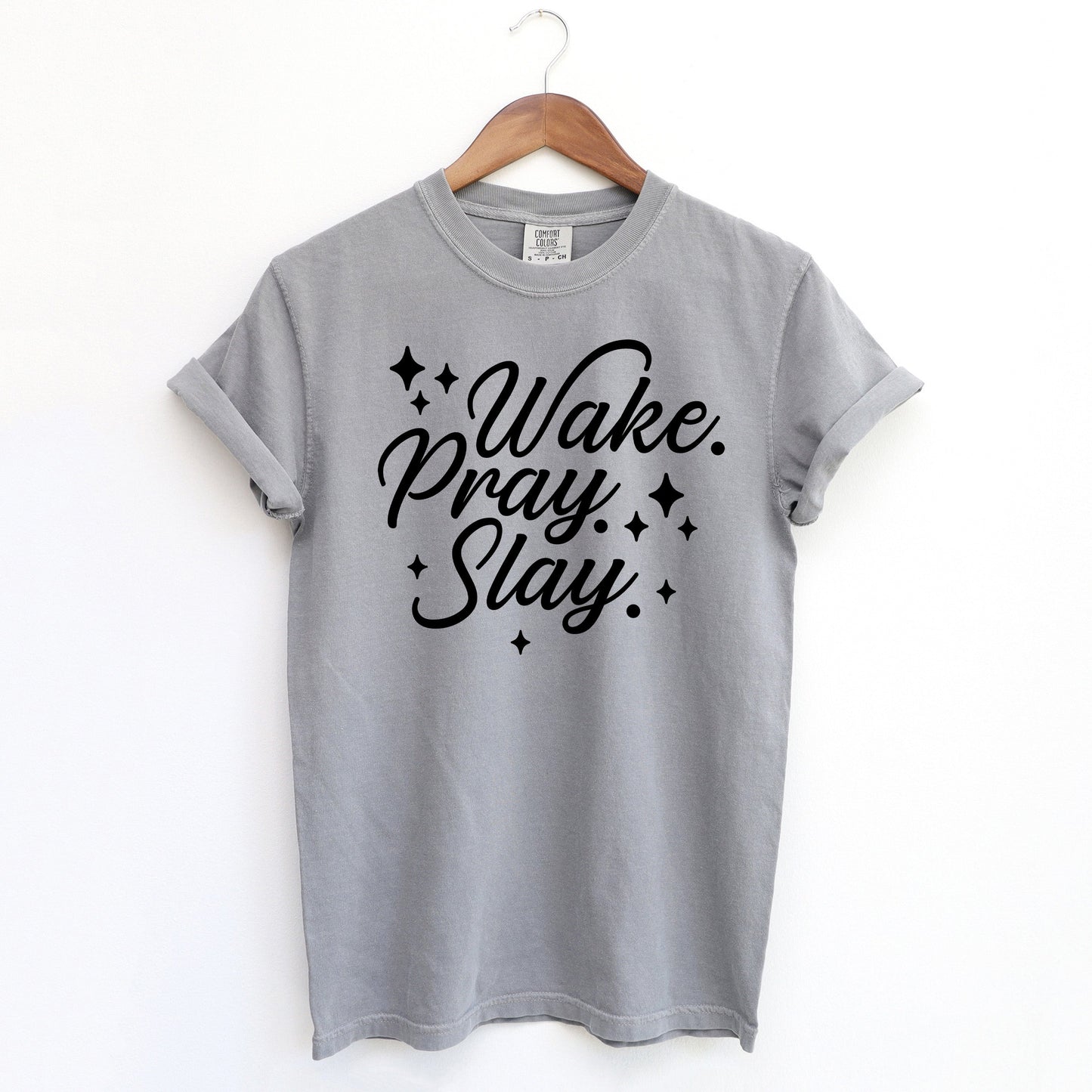 Wake Pray Slay | Garment Dyed Tee