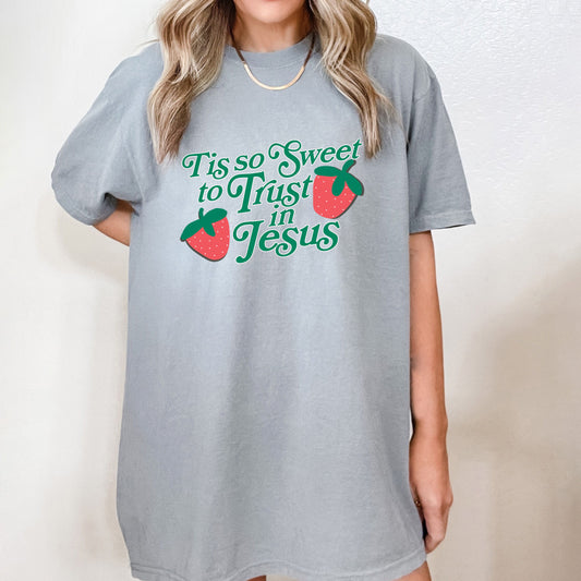 Tis So Sweet To Trust In Jesus | Garment Dyed Tee