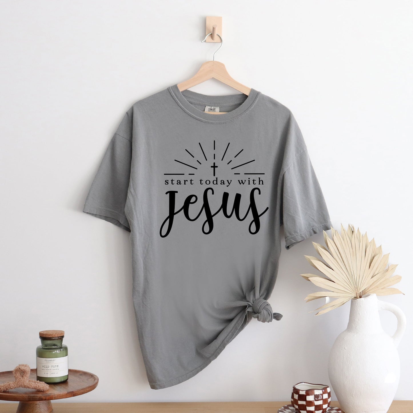 Start Today With Jesus | Garment Dyed Tee