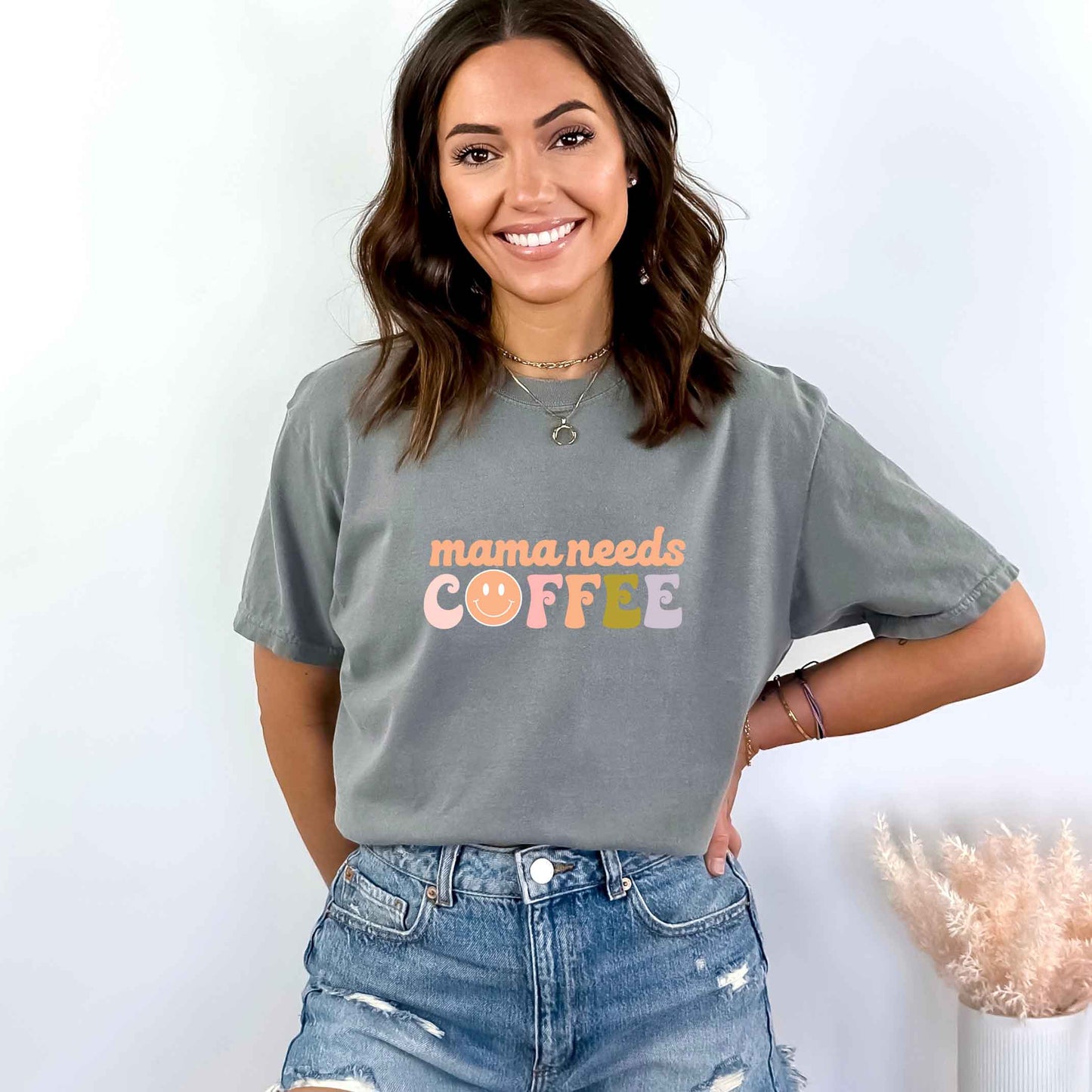 Mama Needs Coffee Smiley Face | Garment Dyed Tee