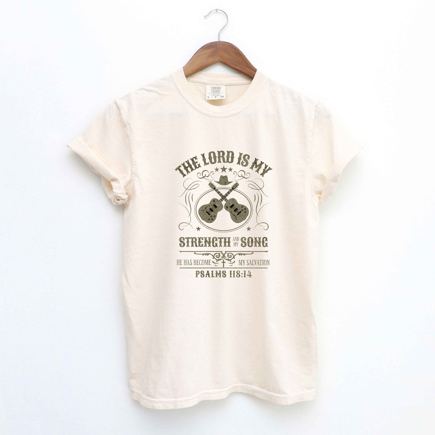 The Lord Is My Strength | Garment Dyed Tee