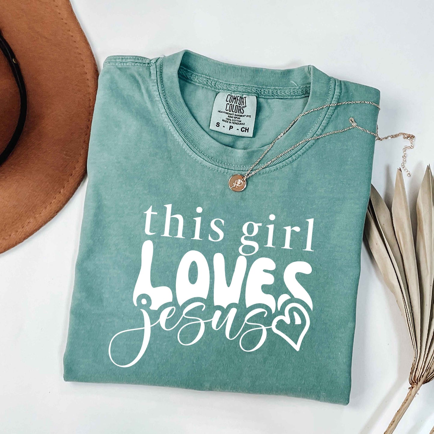 This Girl Loves Jesus | Garment Dyed Tee