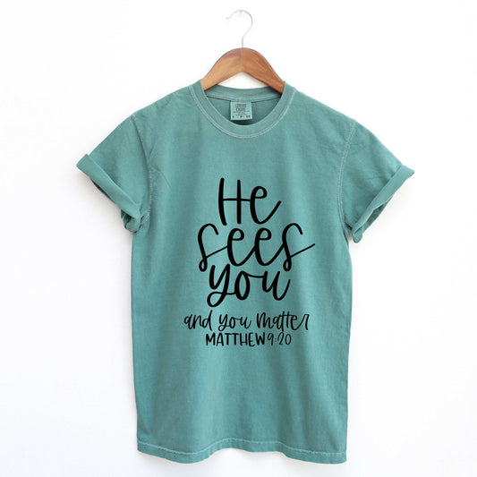 He Sees You | Garment Dyed Tee