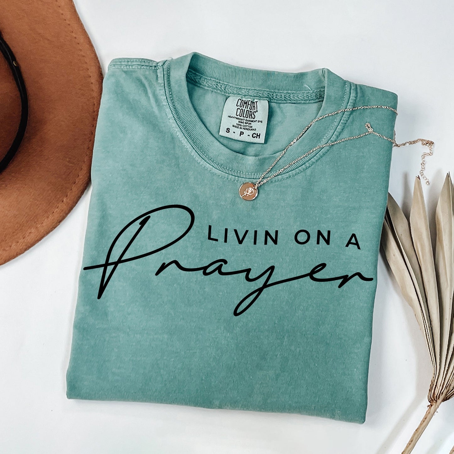 Livin On A Prayer | Garment Dyed Tee