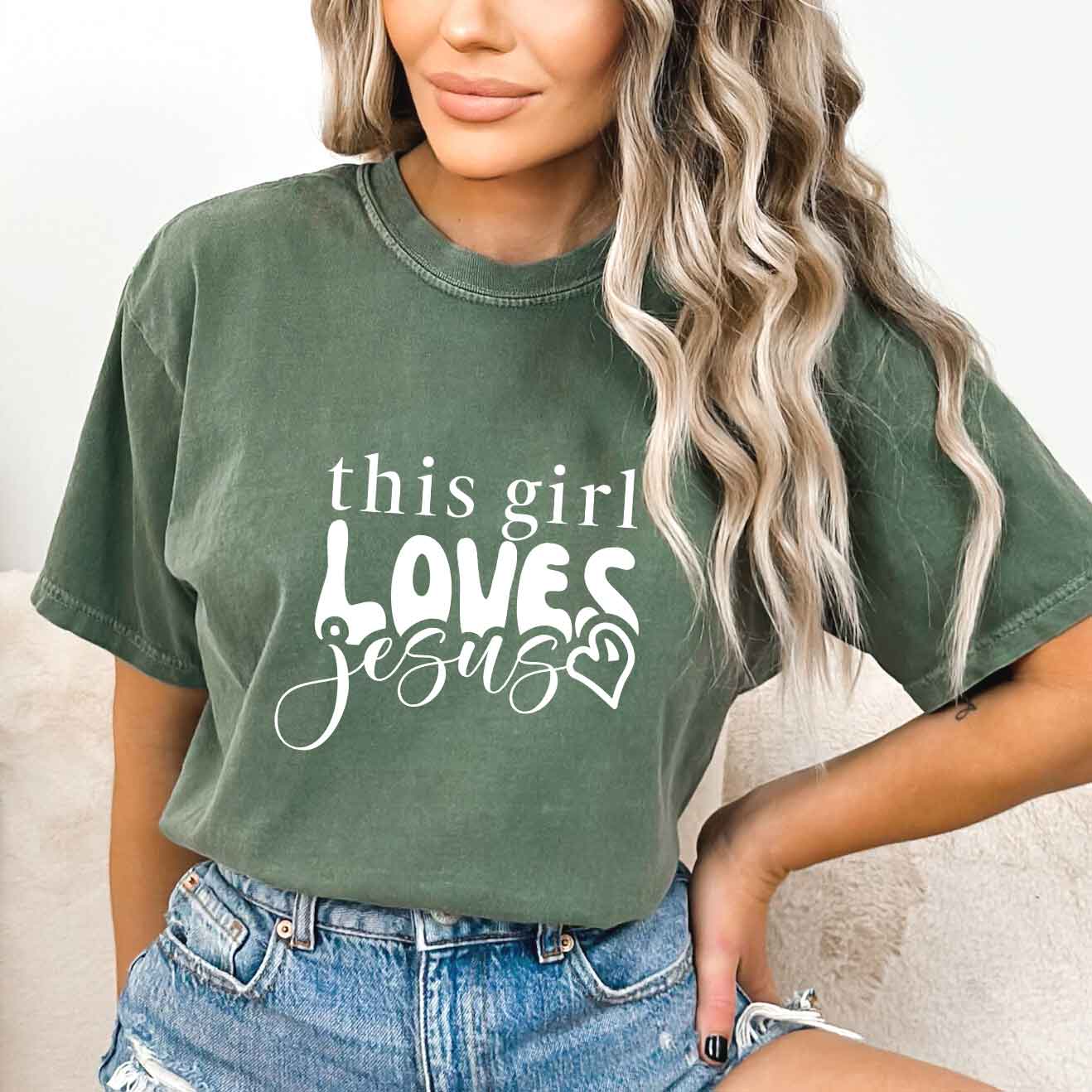 This Girl Loves Jesus | Garment Dyed Tee