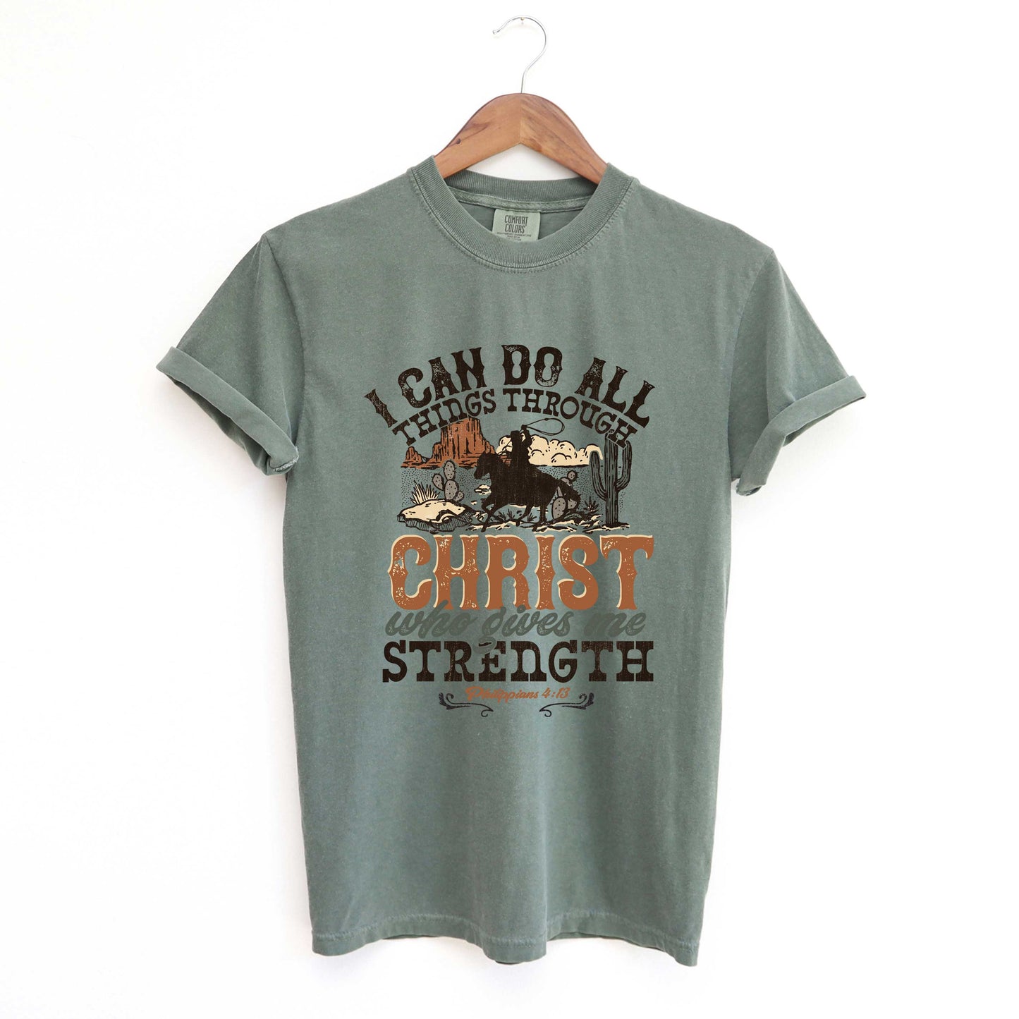 I Can Do All Things Though Christ Cowboy | Garment Dyed Tee