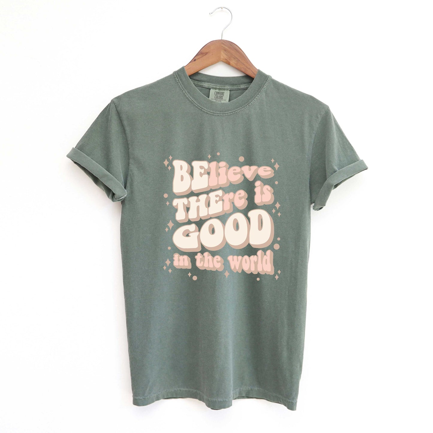 Be The Good In The World | Garment Dyed Tees