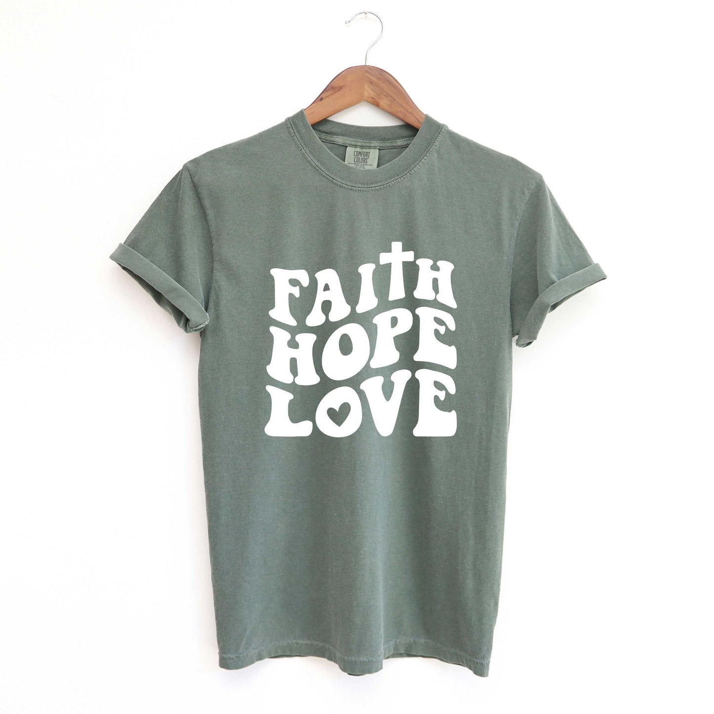 Faith Hope Love | Garment Dyed Tees