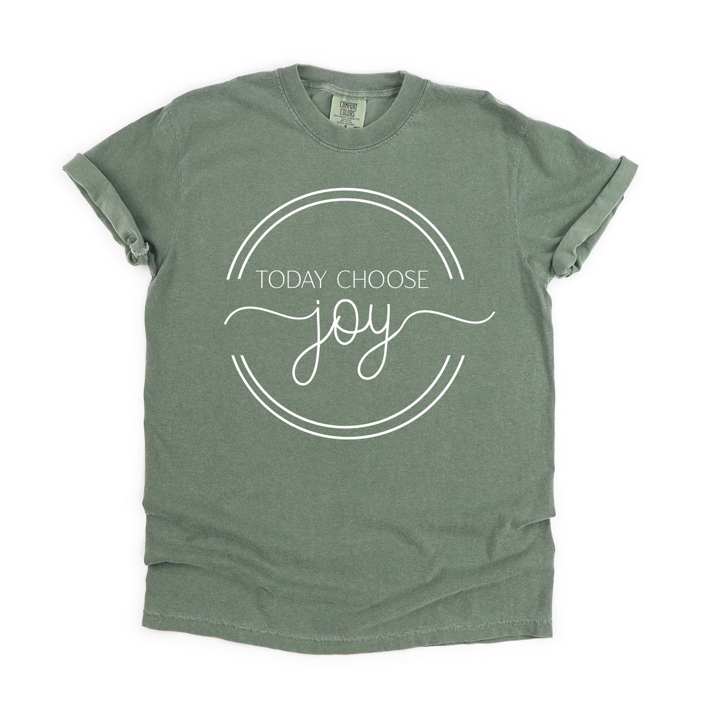 Today Choose Joy Circle | Garment Dyed Tee