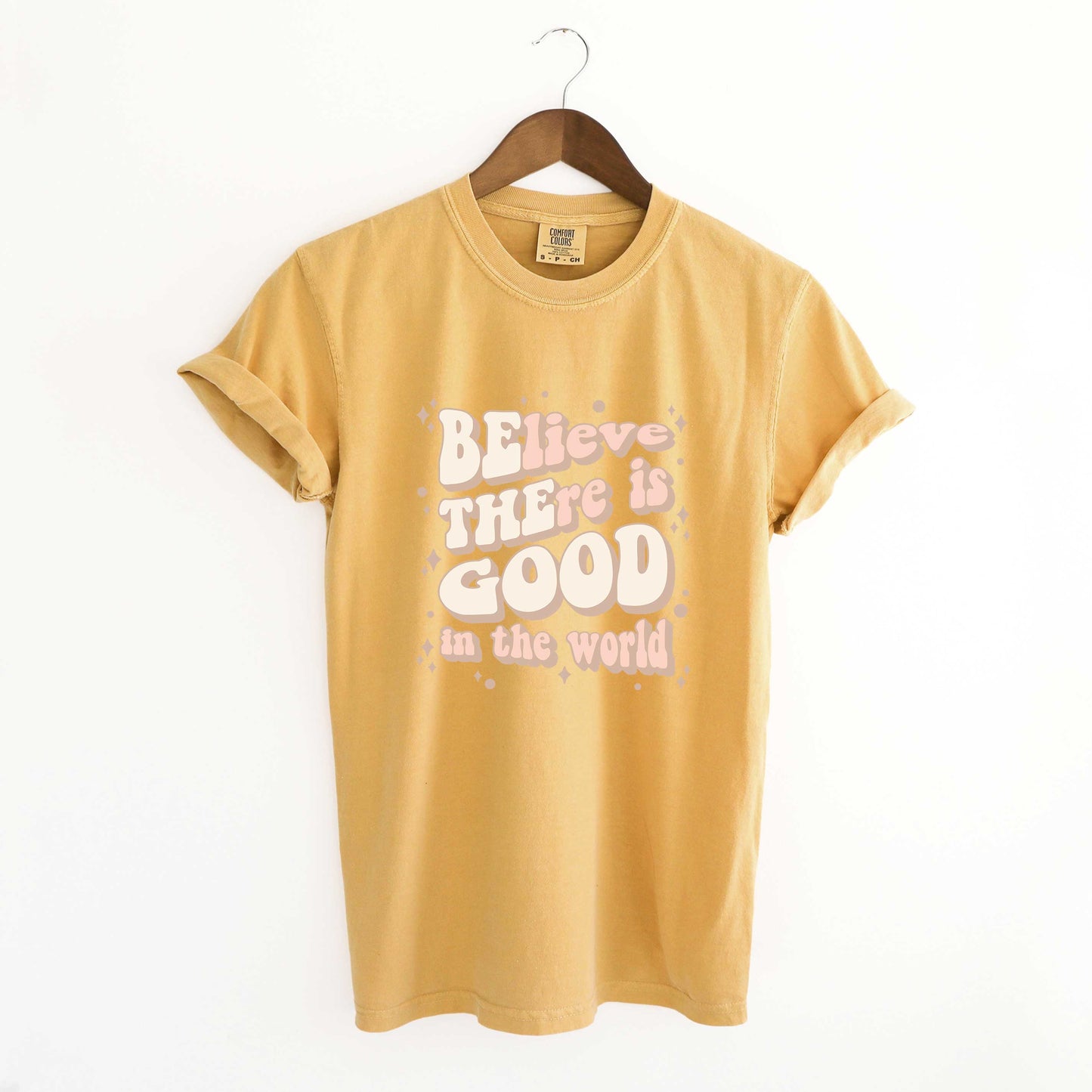 Be The Good In The World | Garment Dyed Tees