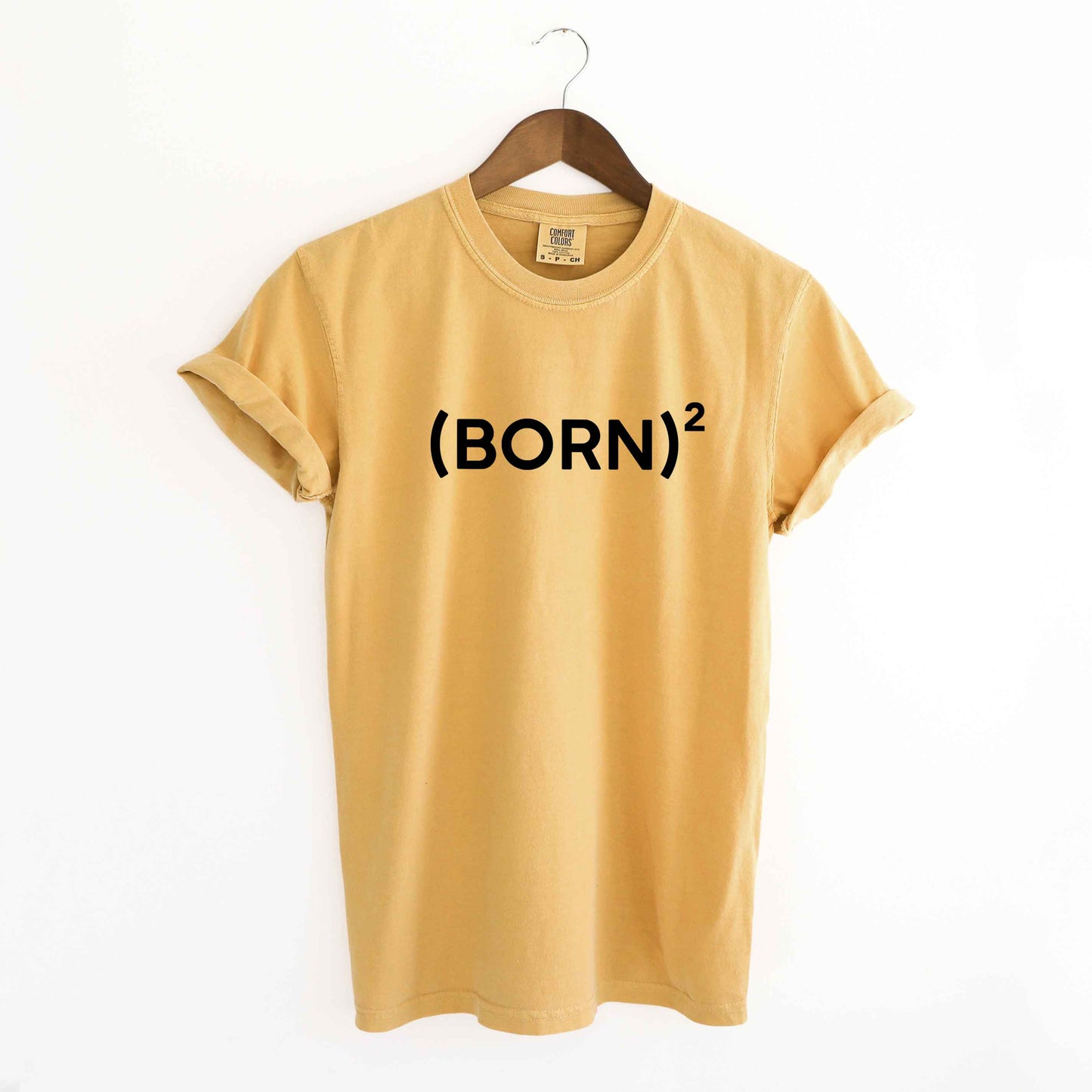 Born Again | Garment Dyed Tee