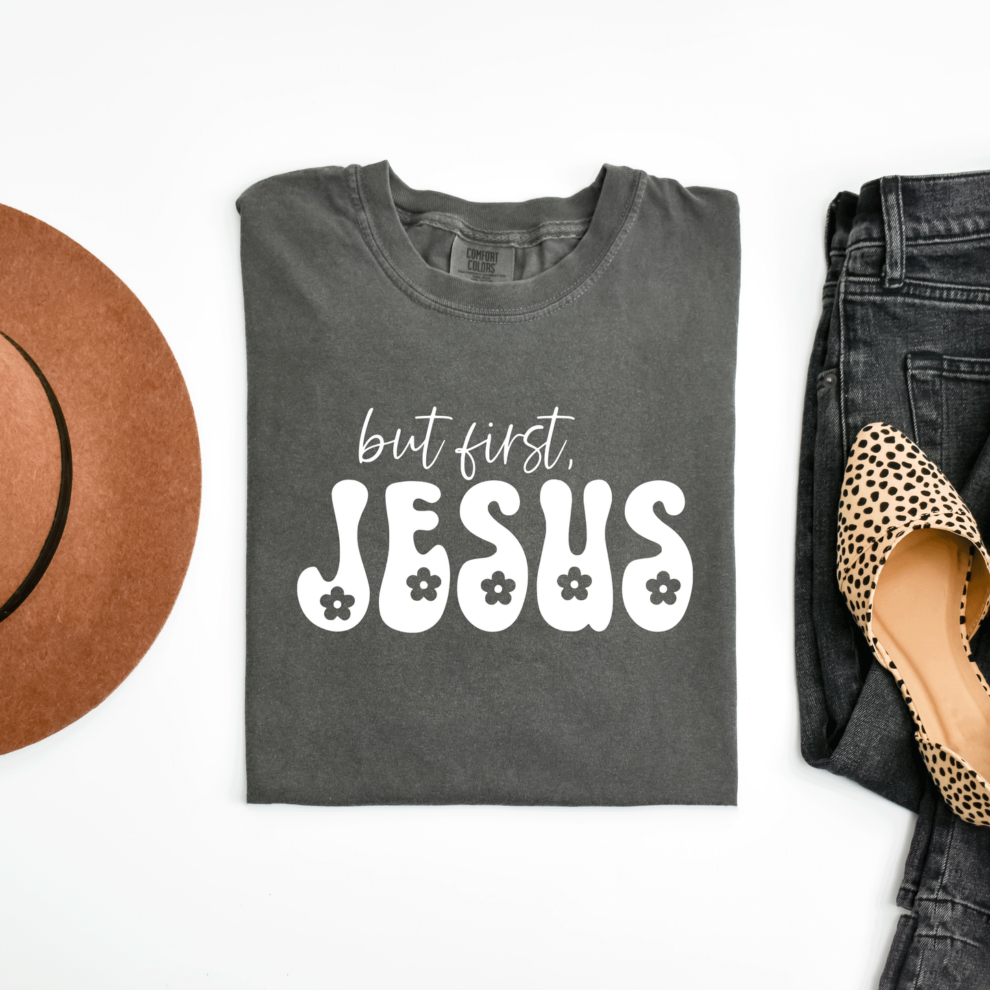 But First Jesus Flowers | Garment Dyed Tee