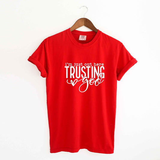 Out Here Trusting Jesus | Garment Dyed Tee