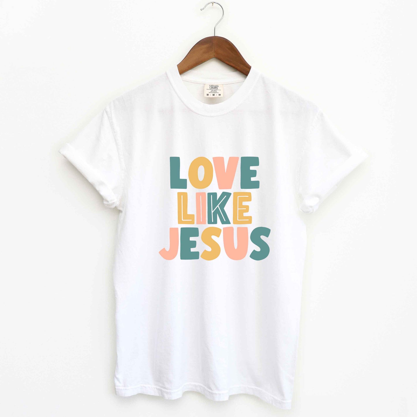 Love Like Jesus Colorful | Garment Dyed Tee