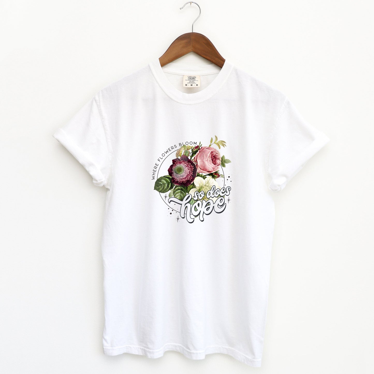 Where Flowers Bloom | Garment Dyed Tee