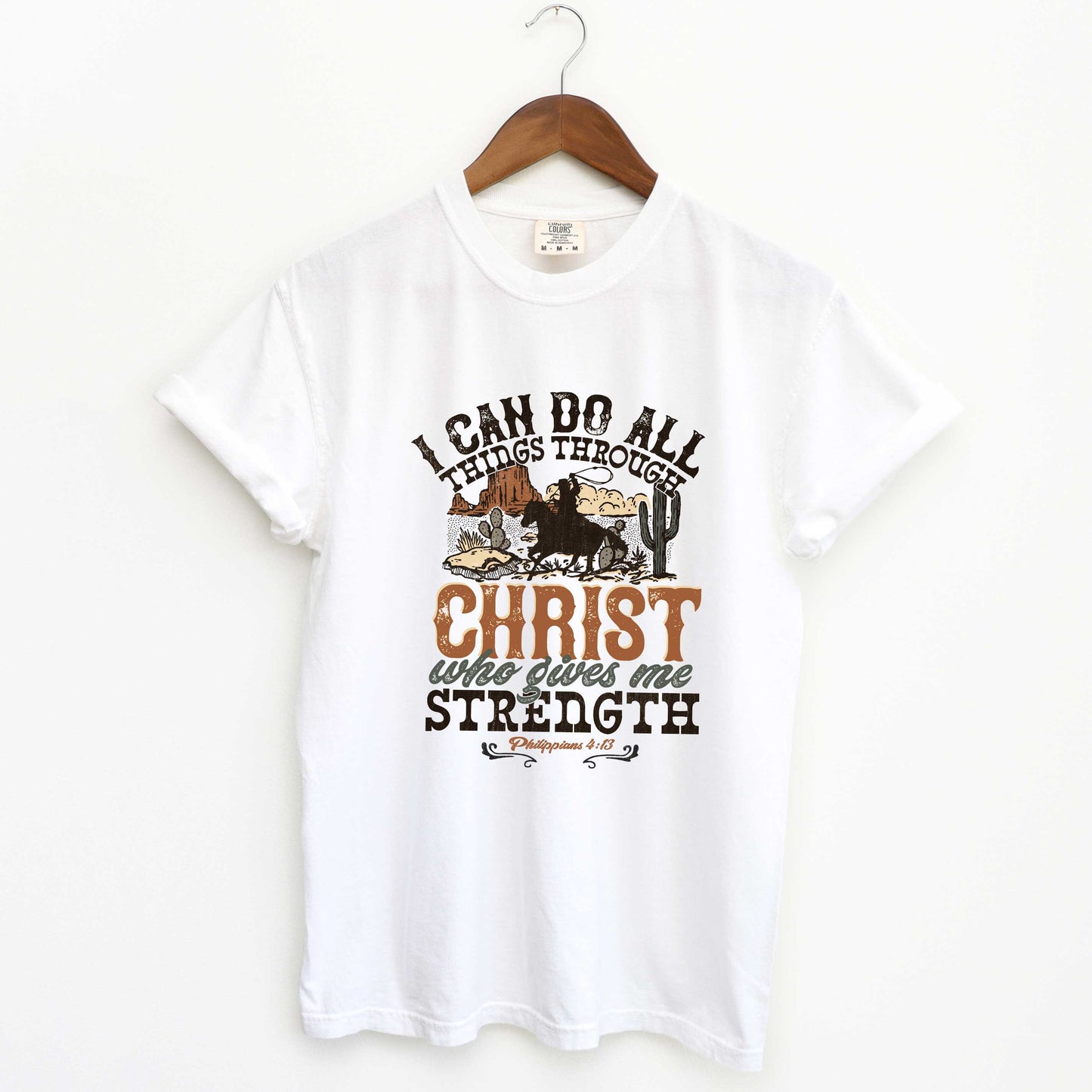 I Can Do All Things Though Christ Cowboy | Garment Dyed Tee