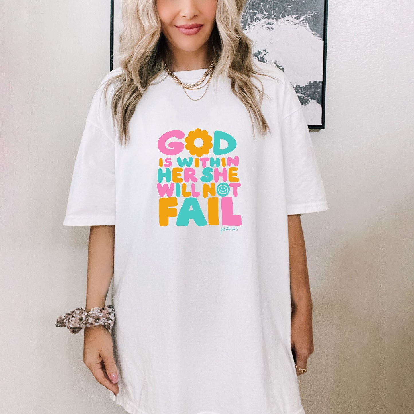 She Will Not Fail | Garment Dyed Tee