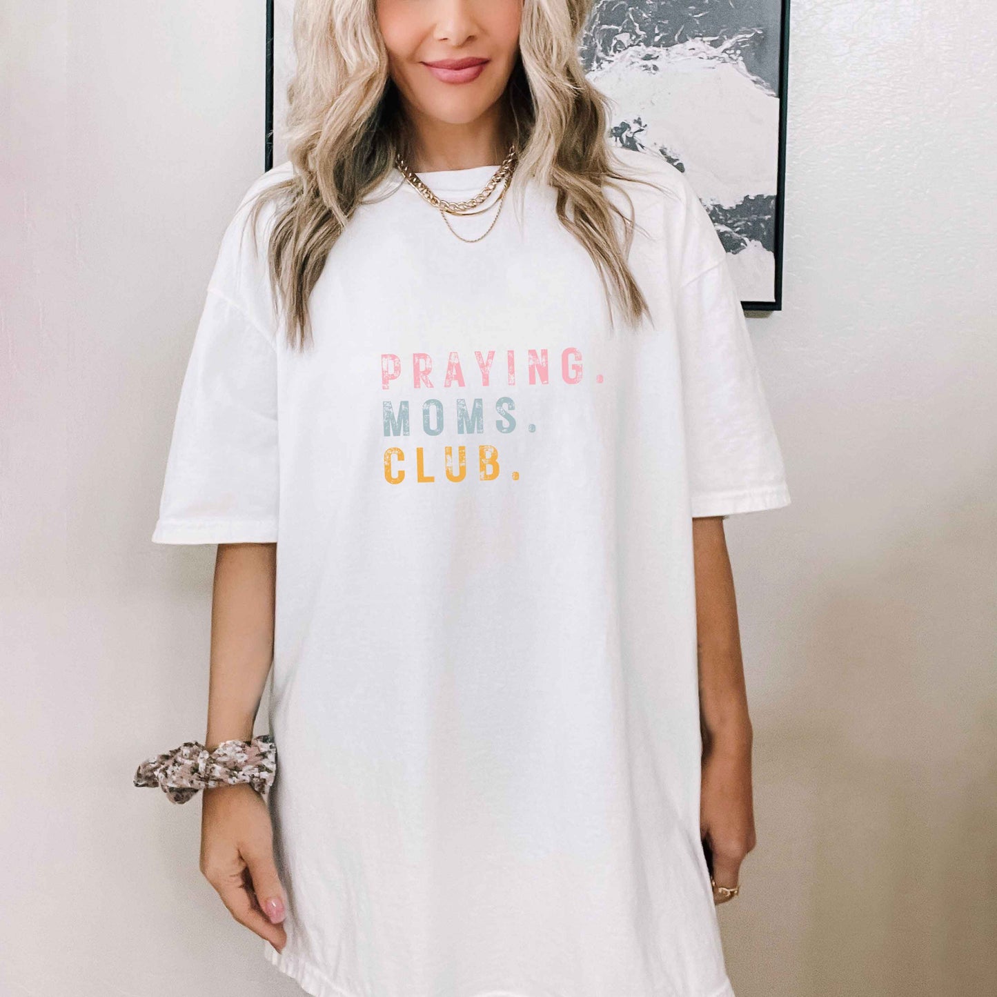 Praying Mom's Club Colorful | Garment Dyed Tee