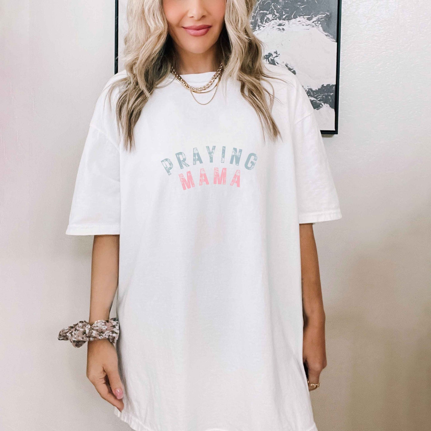 Praying Mama | Garment Dyed Tee