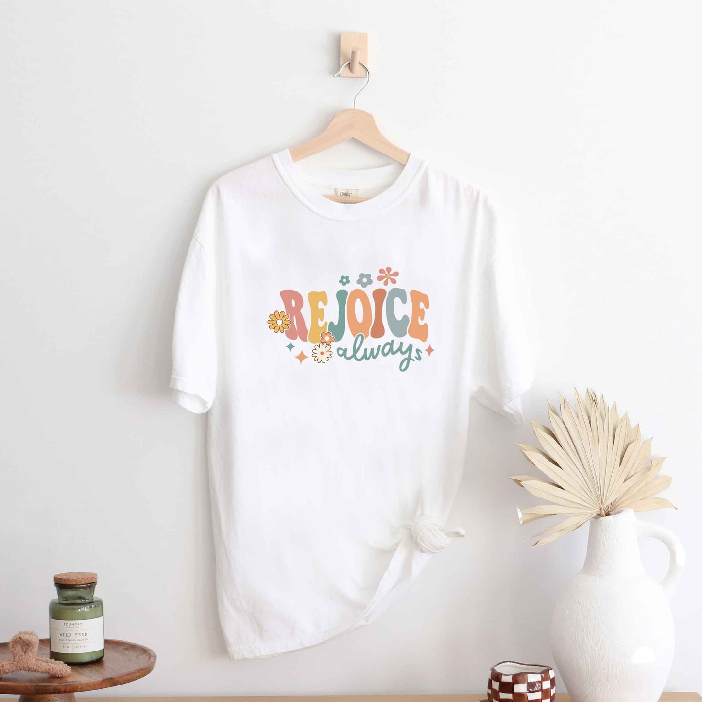 Rejoice Always Flower | Garment Dyed Tee