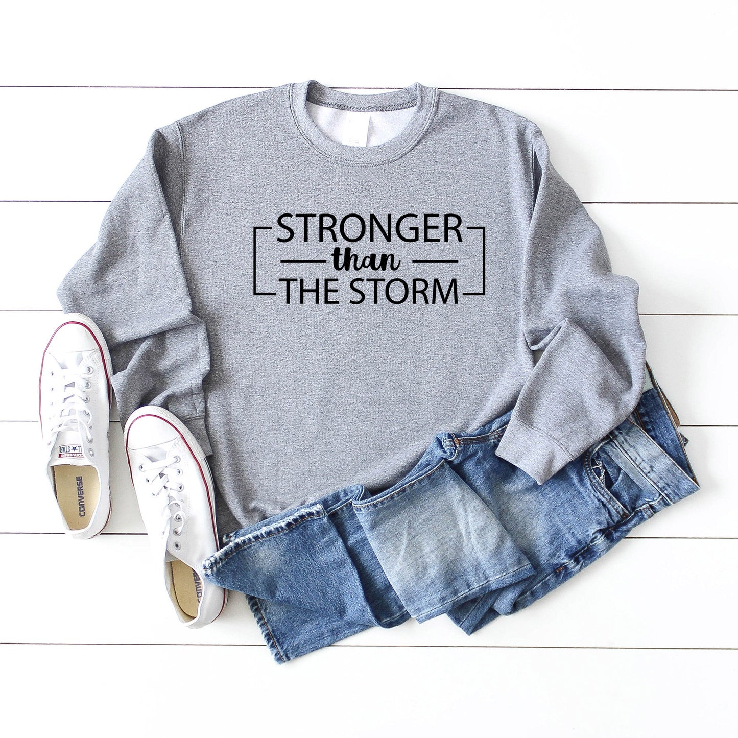 Stronger Than The Storm | Sweatshirt