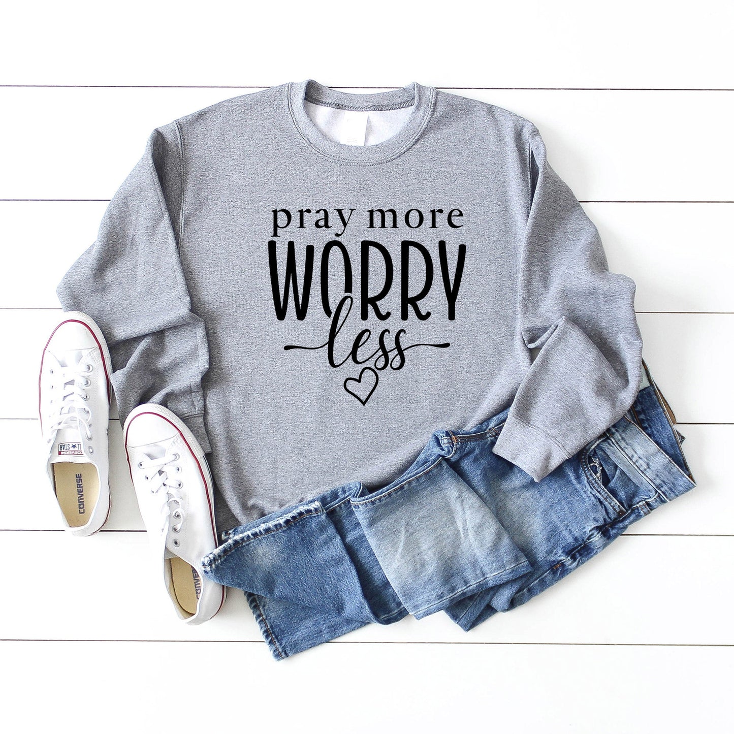 Pray More Worry Less | Sweatshirt