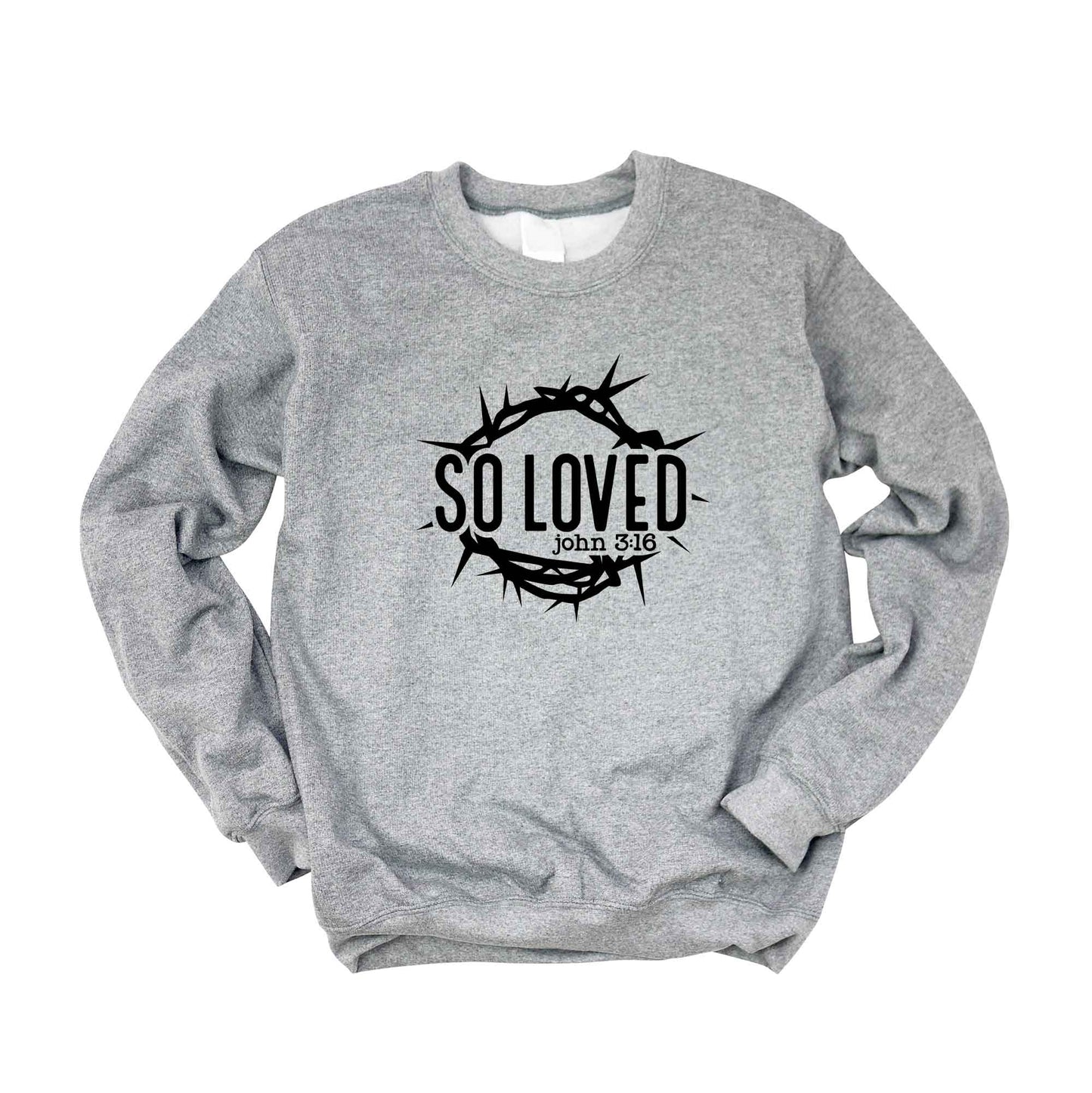 So Loved Scripture | Sweatshirt