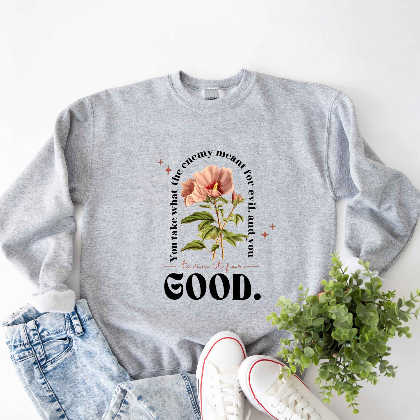 Turn it For Good | Sweatshirt