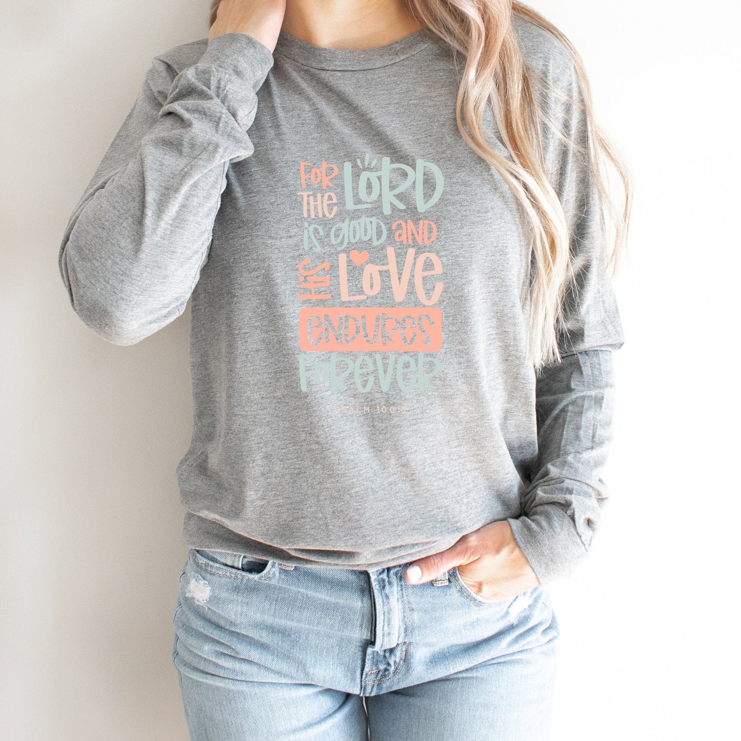 Love Endures Forever | Long Sleeve Crew Neck