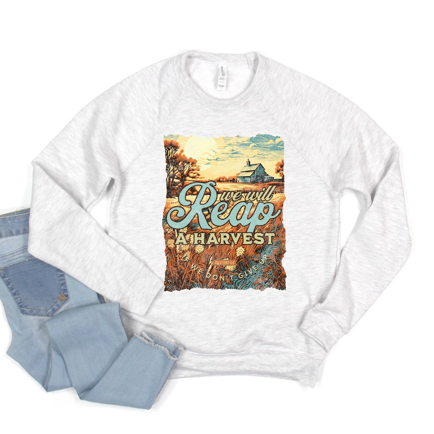 We Will Reap A Harvest | Bella Canvas Sweatshirt