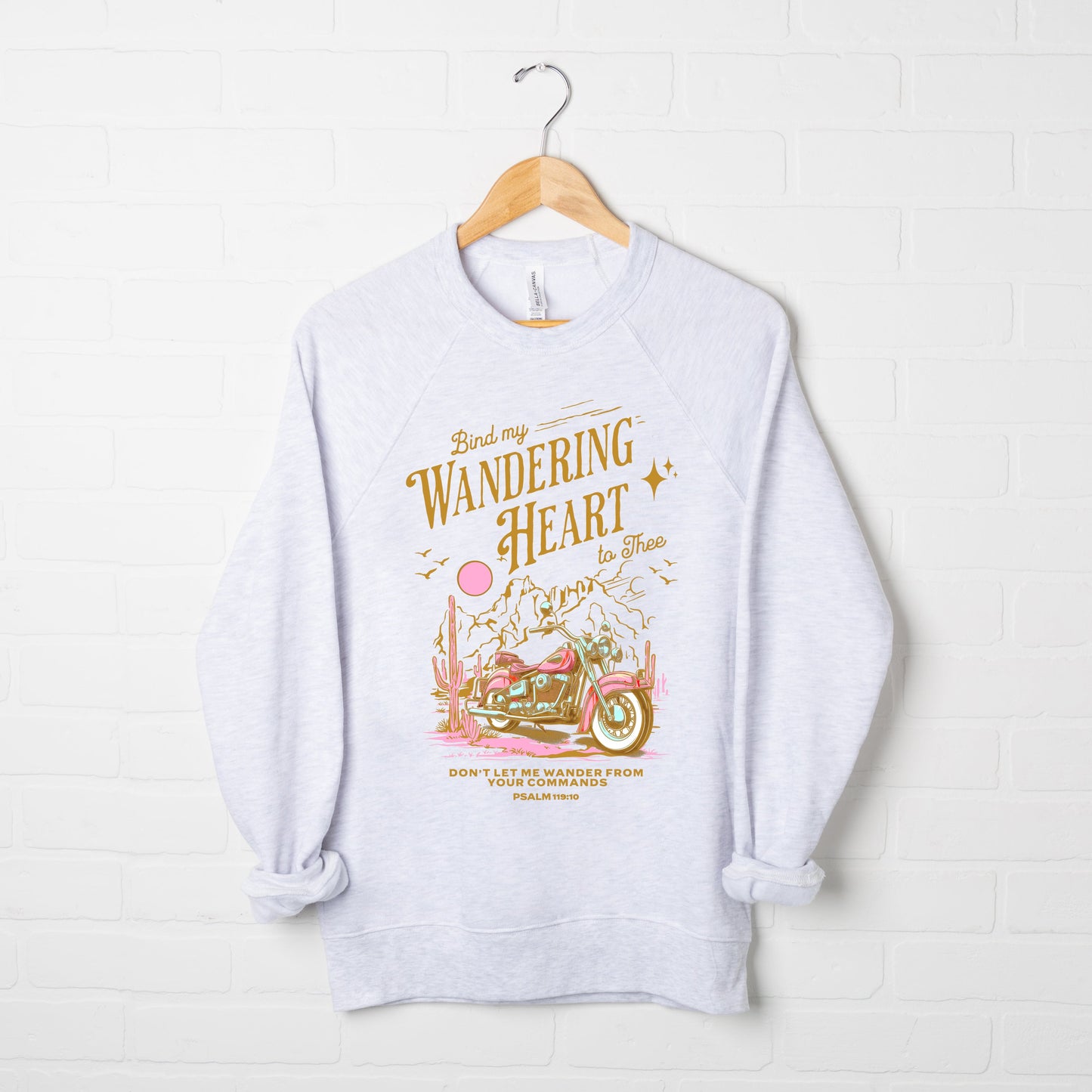 Bind My Wandering Heart Motorcycle | Bella Canvas Sweatshirt