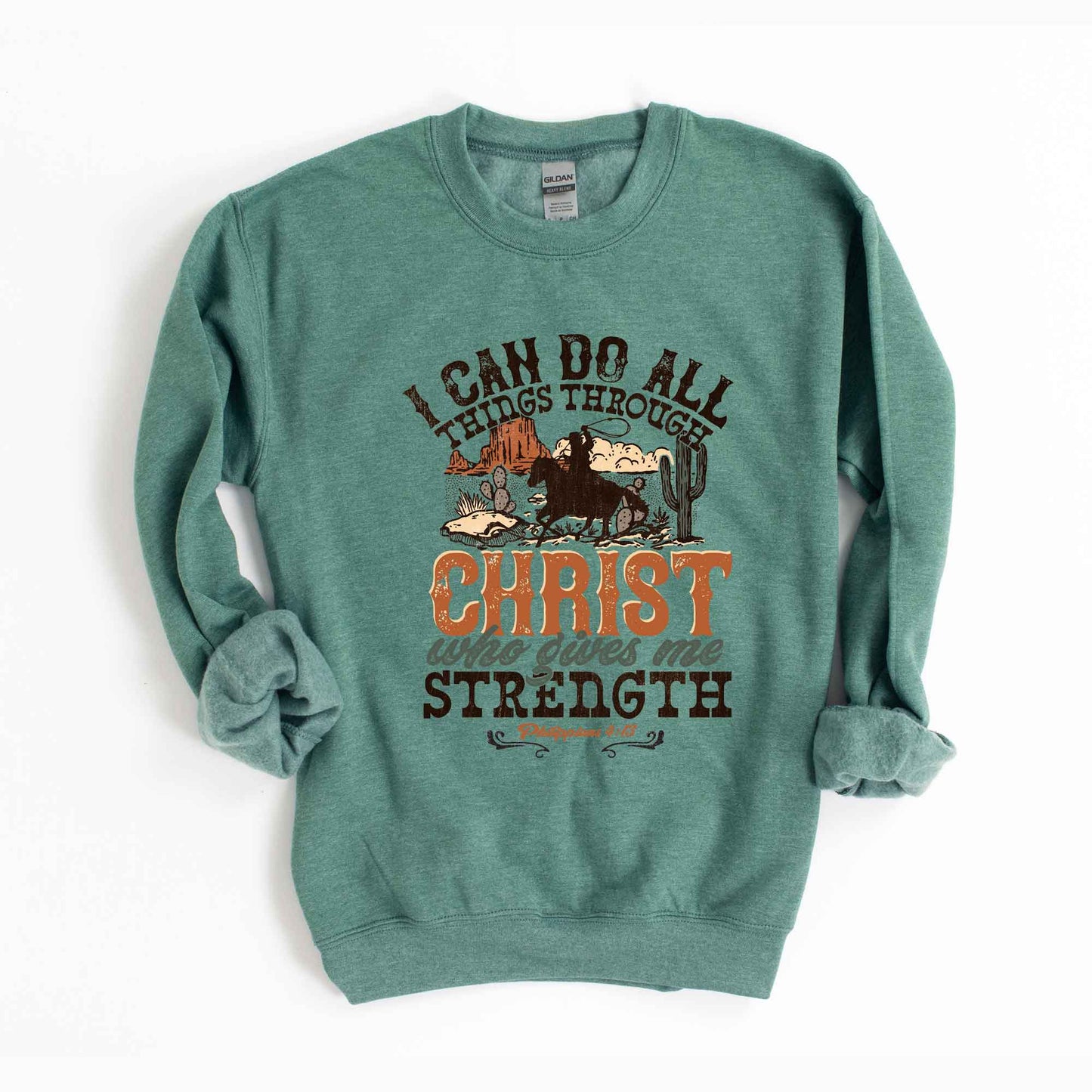 I Can Do All Things Through Christ Cowboy | Sweatshirt