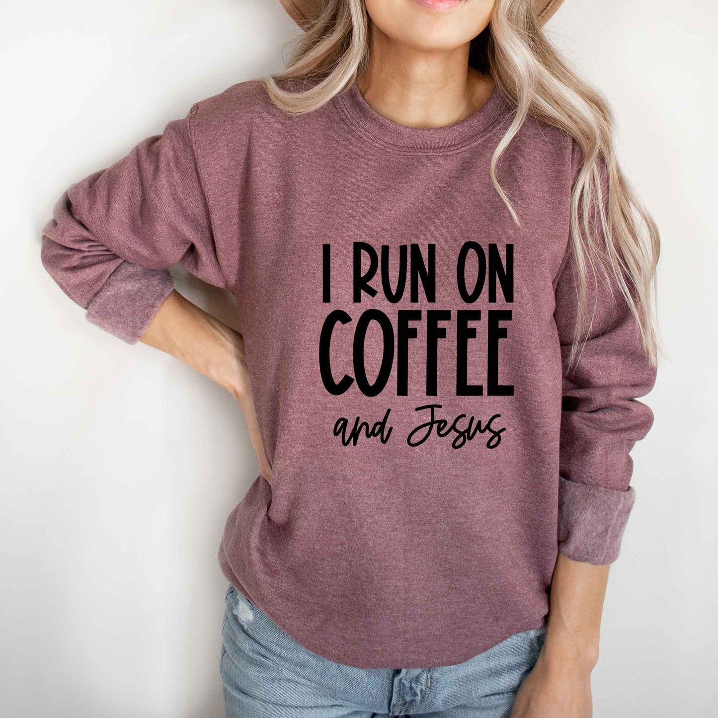 I Run On Coffee And Jesus | Sweatshirt