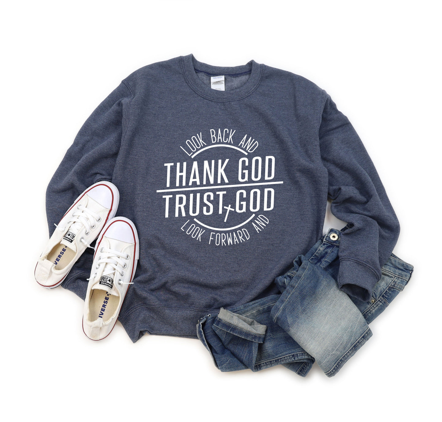 Thank And Trust God | Sweatshirt