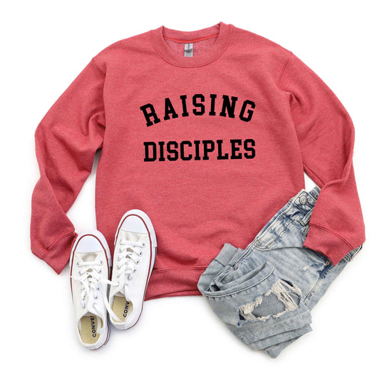 Raising Disciples | Sweatshirt