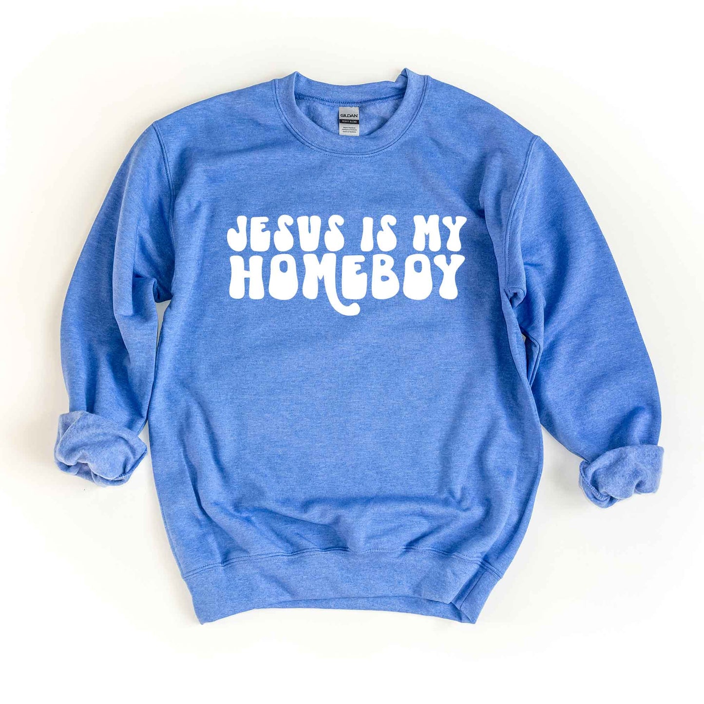 Jesus Is My Homeboy | Sweatshirt