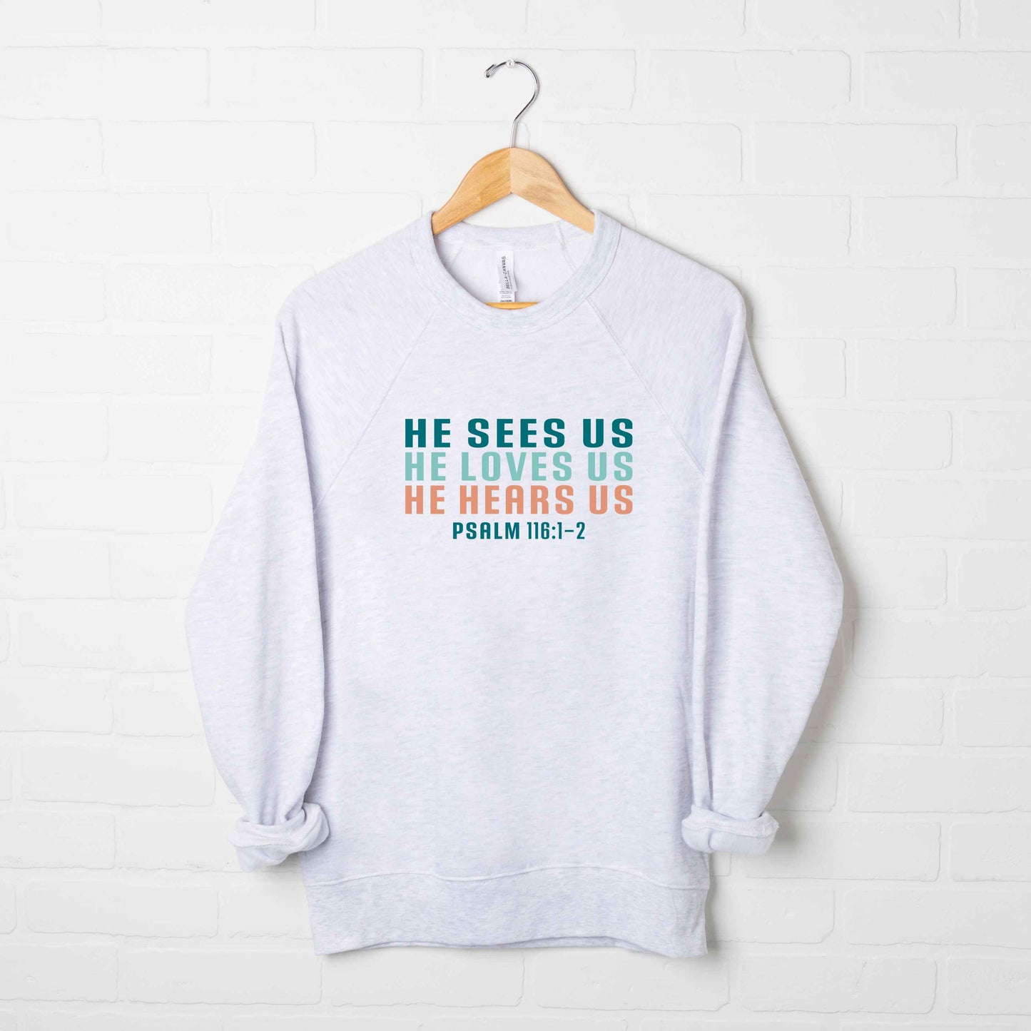 He Sees Us Colorful Words | Bella Canvas Premium Sweatshirt