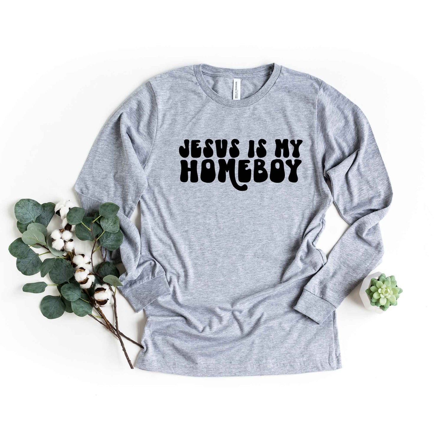 Jesus Is My Homeboy | Long Sleeve Crew Neck