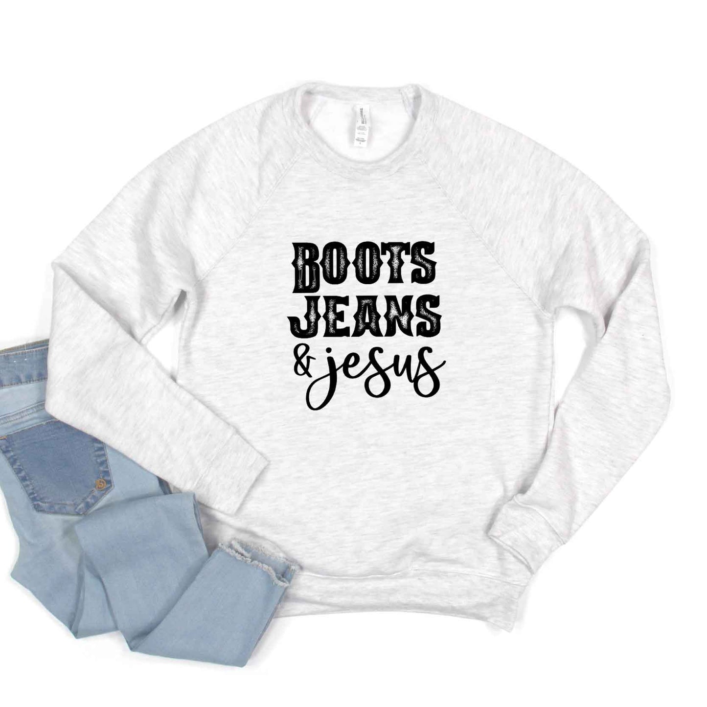 Boots Jeans and Jesus | Bella Canvas Premium Sweatshirt