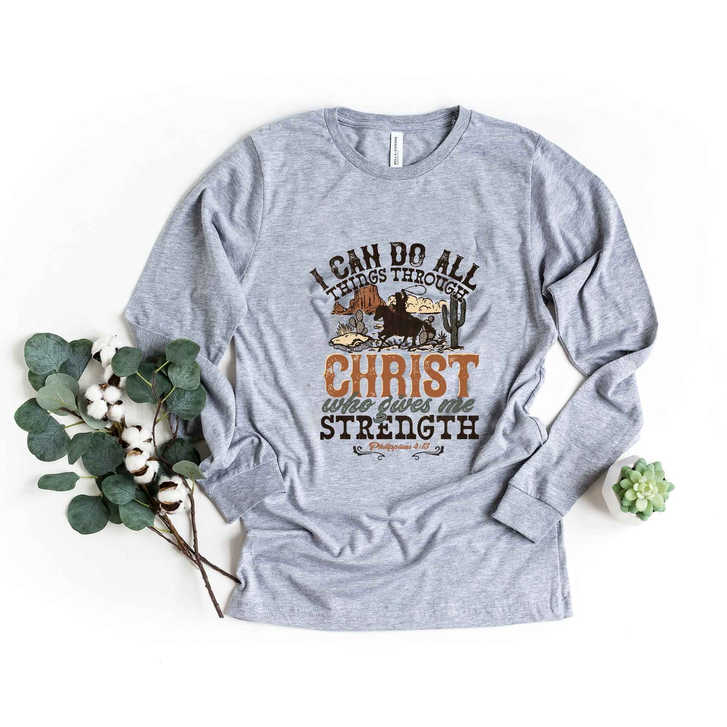 I Can Do All Things Through Christ Cowboy | Long Sleeve Crew Neck