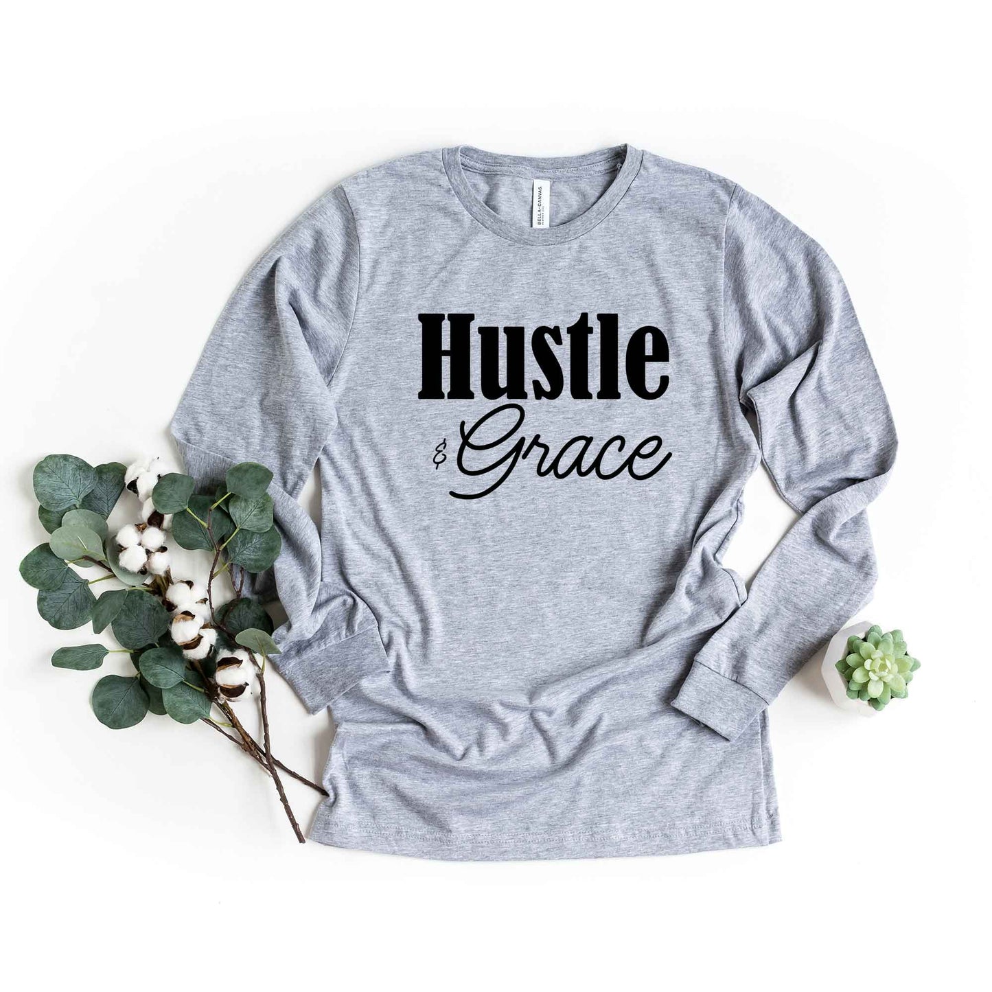 Hustle And Grace Cursive | Long Sleeve Crew Neck