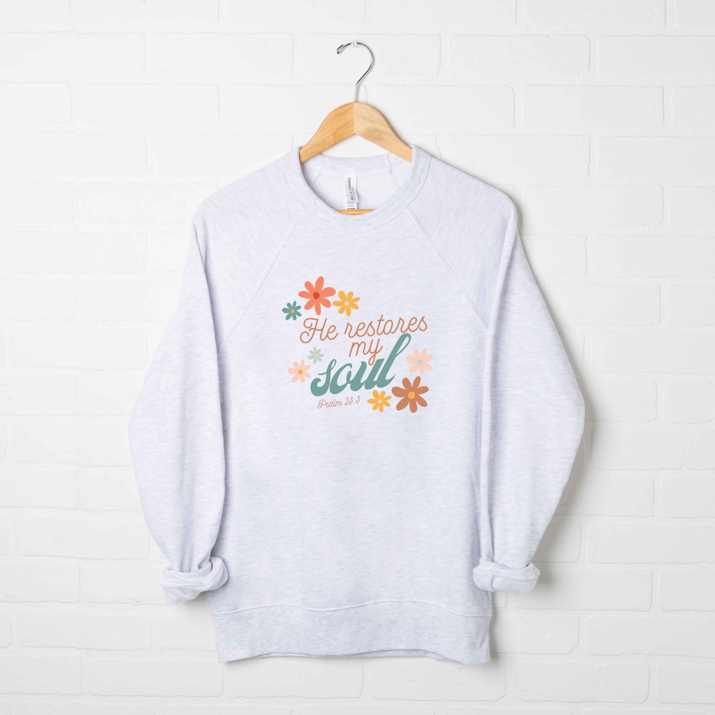 He Restores My Soul Scripture | Bella Canvas Premium Sweatshirt