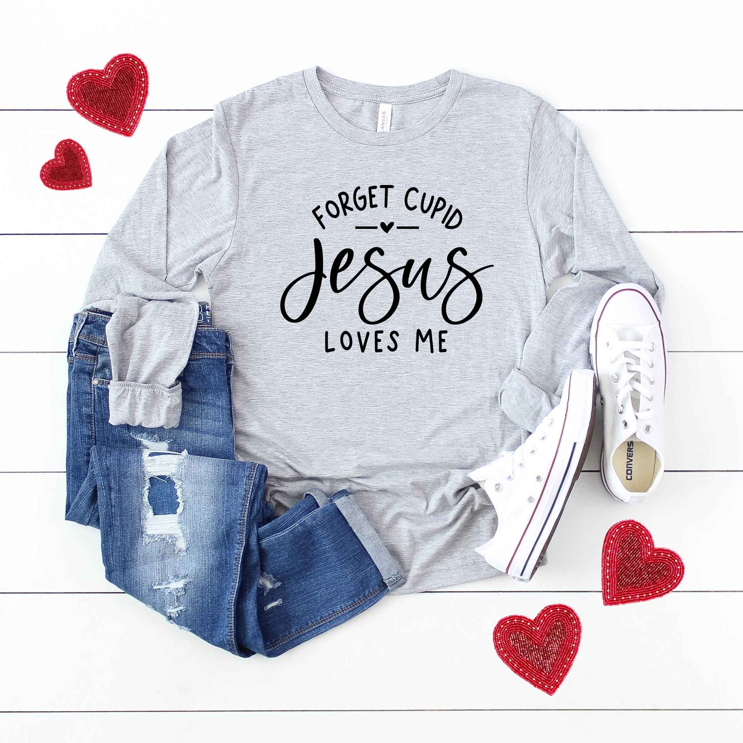 Forget Cupid Jesus Loves Me | Long Sleeve Crew Neck