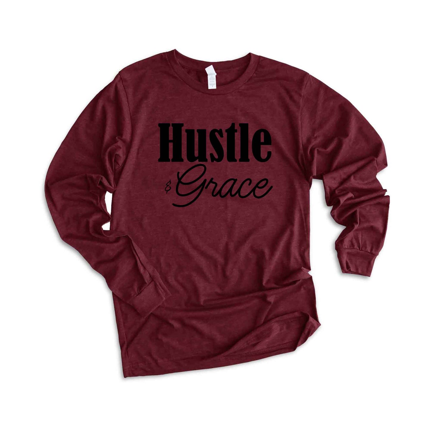 Hustle And Grace Cursive | Long Sleeve Crew Neck