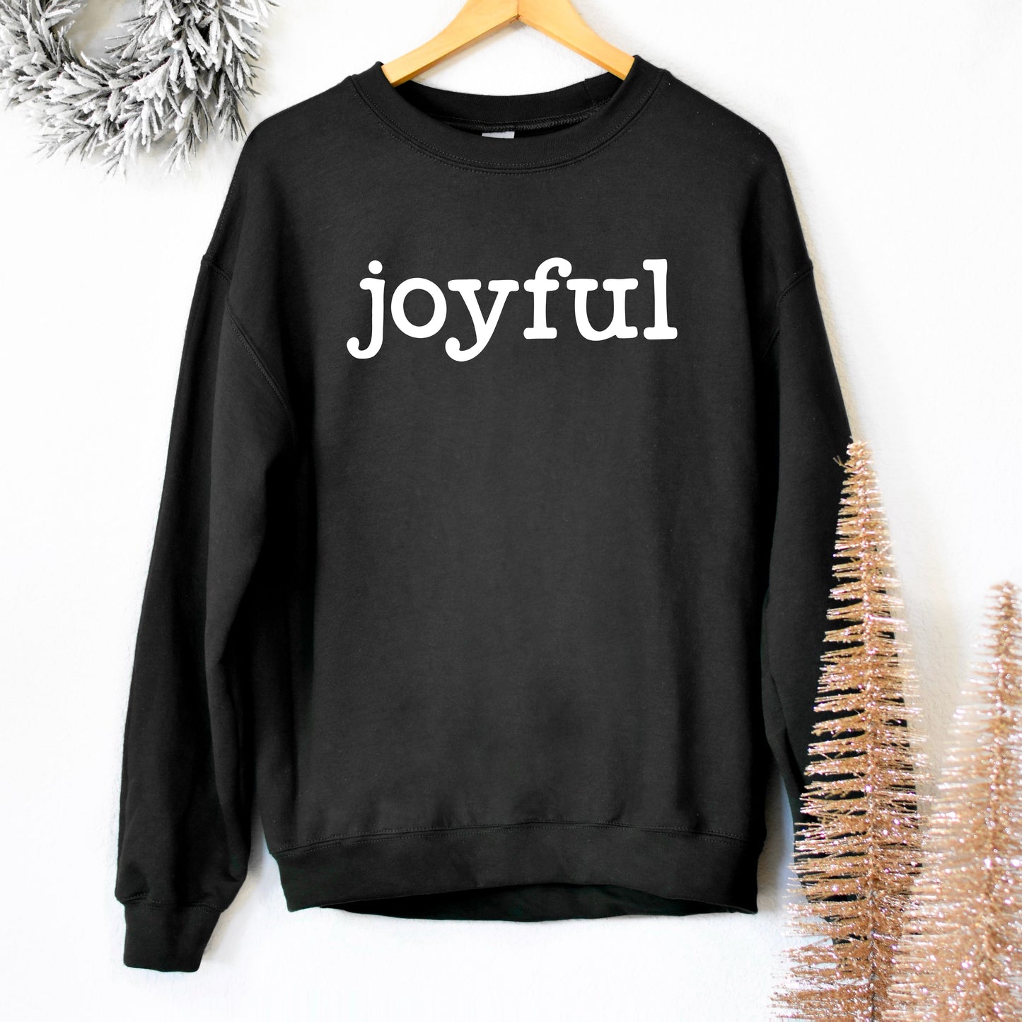 Joyful Bold | Sweatshirt