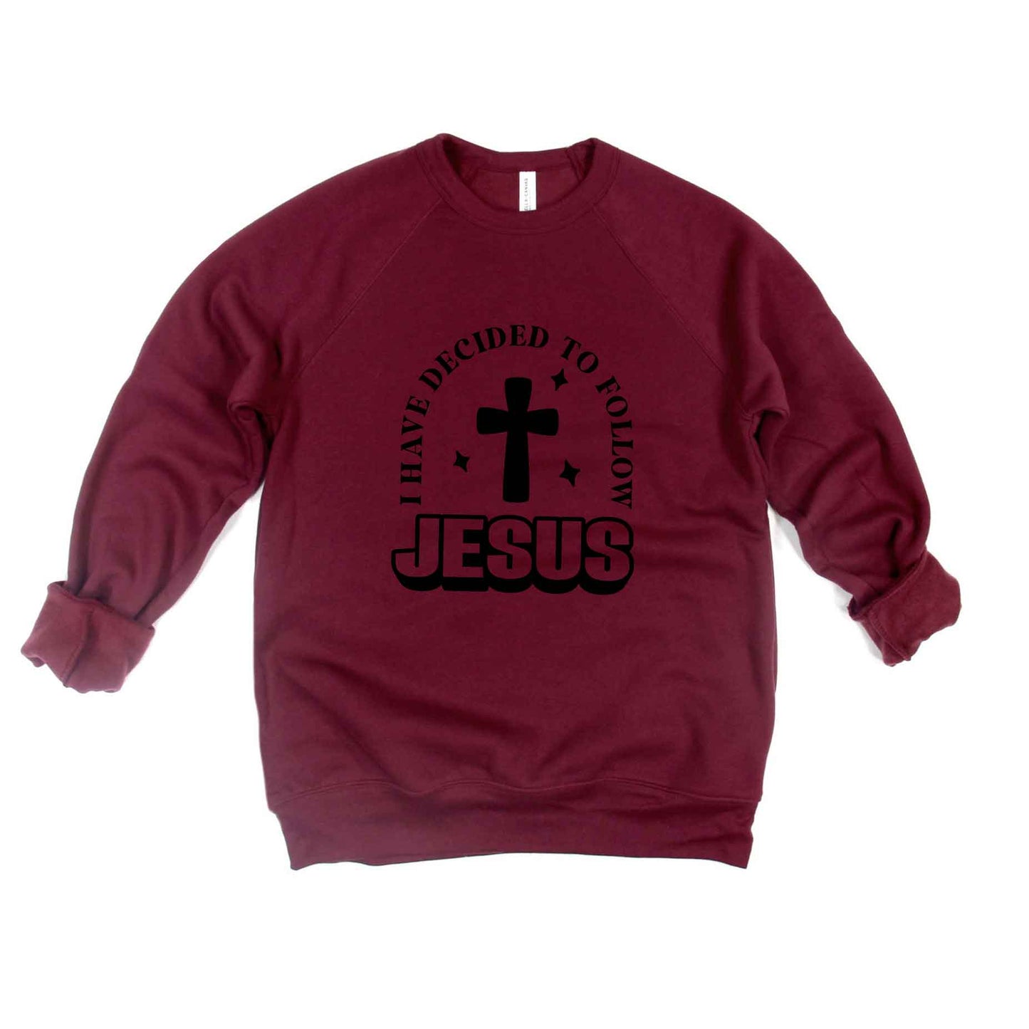 Decided To Follow Jesus | Bella Canvas Premium Sweatshirt