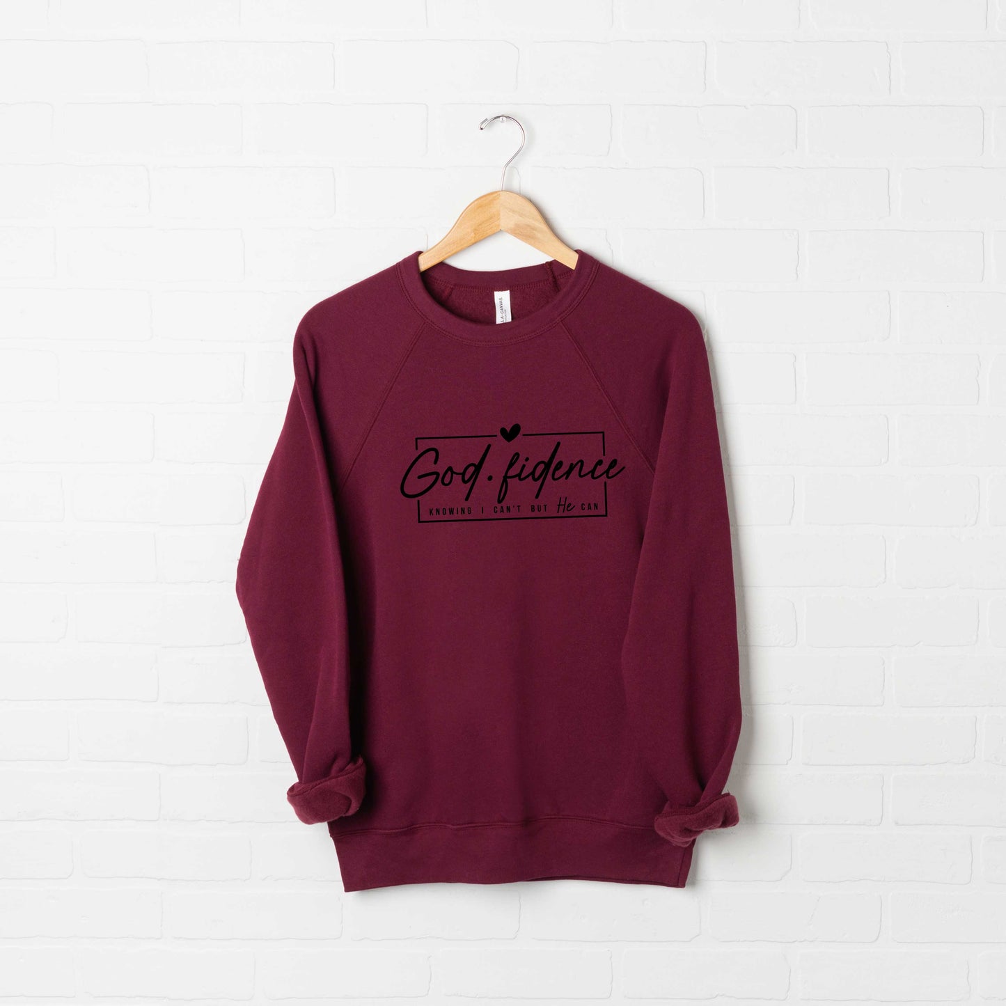 Godfidence Knowing I Can't But He Can | Bella Canvas Premium Sweatshirt