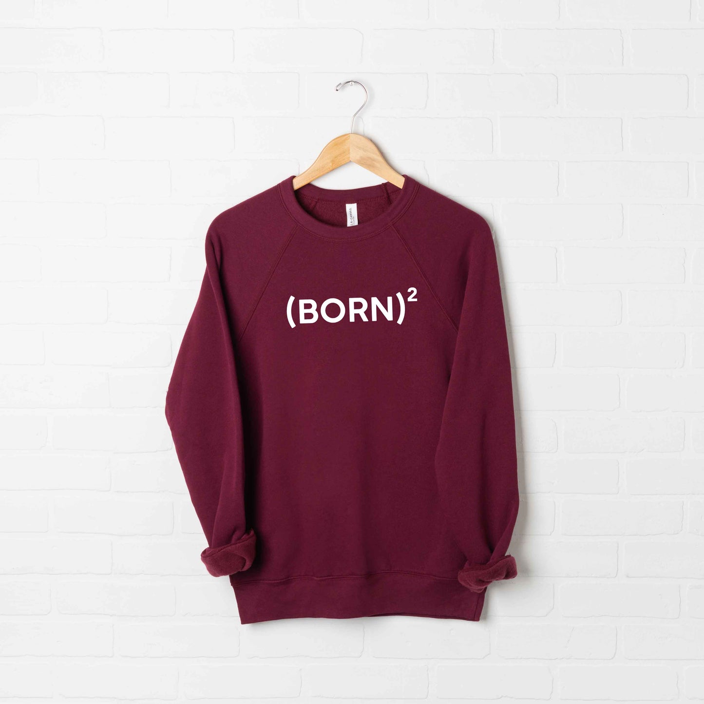 Born Again | Bella Canvas Premium Sweatshirt