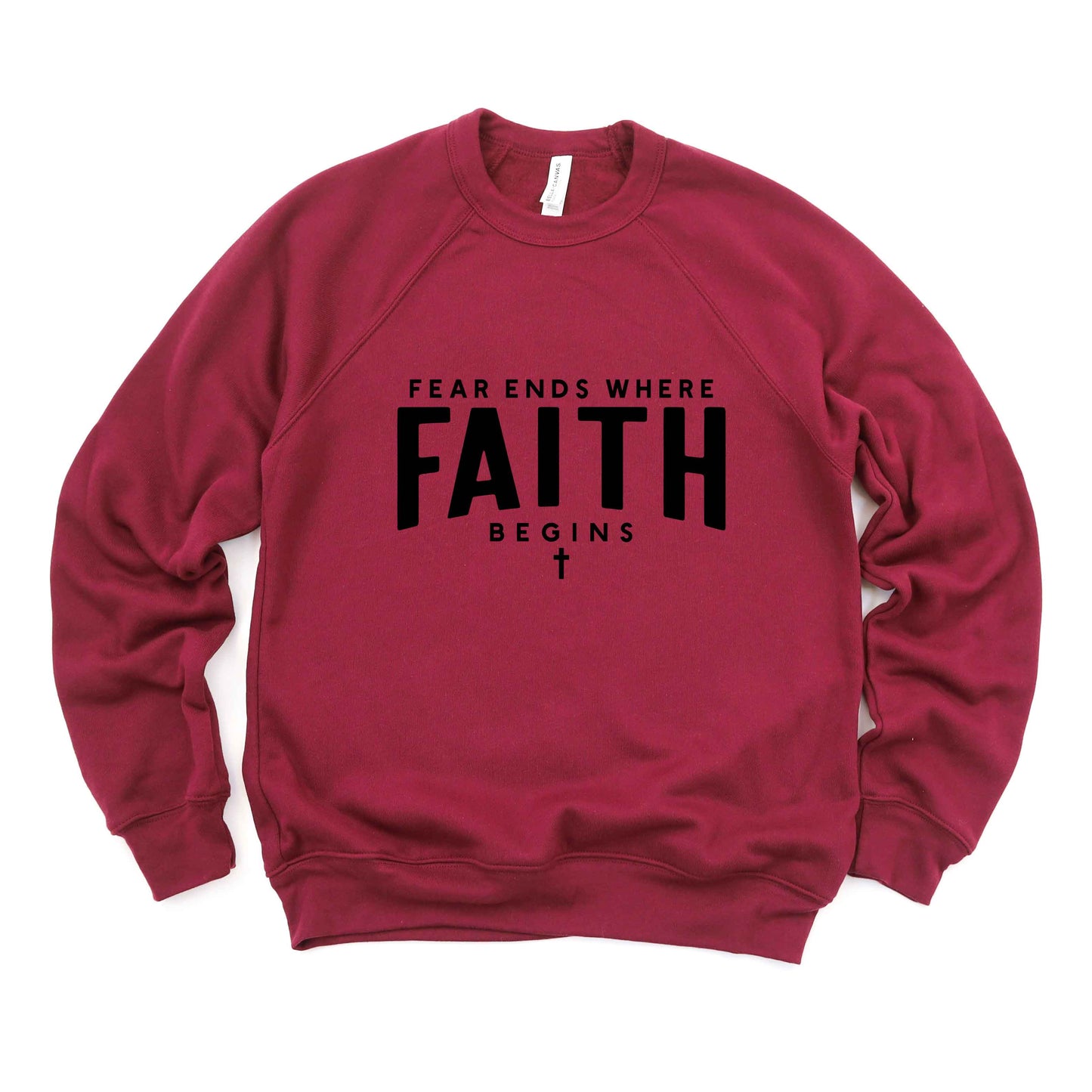 Fear Ends Faith Begins | Bella Canvas Premium Sweatshirt