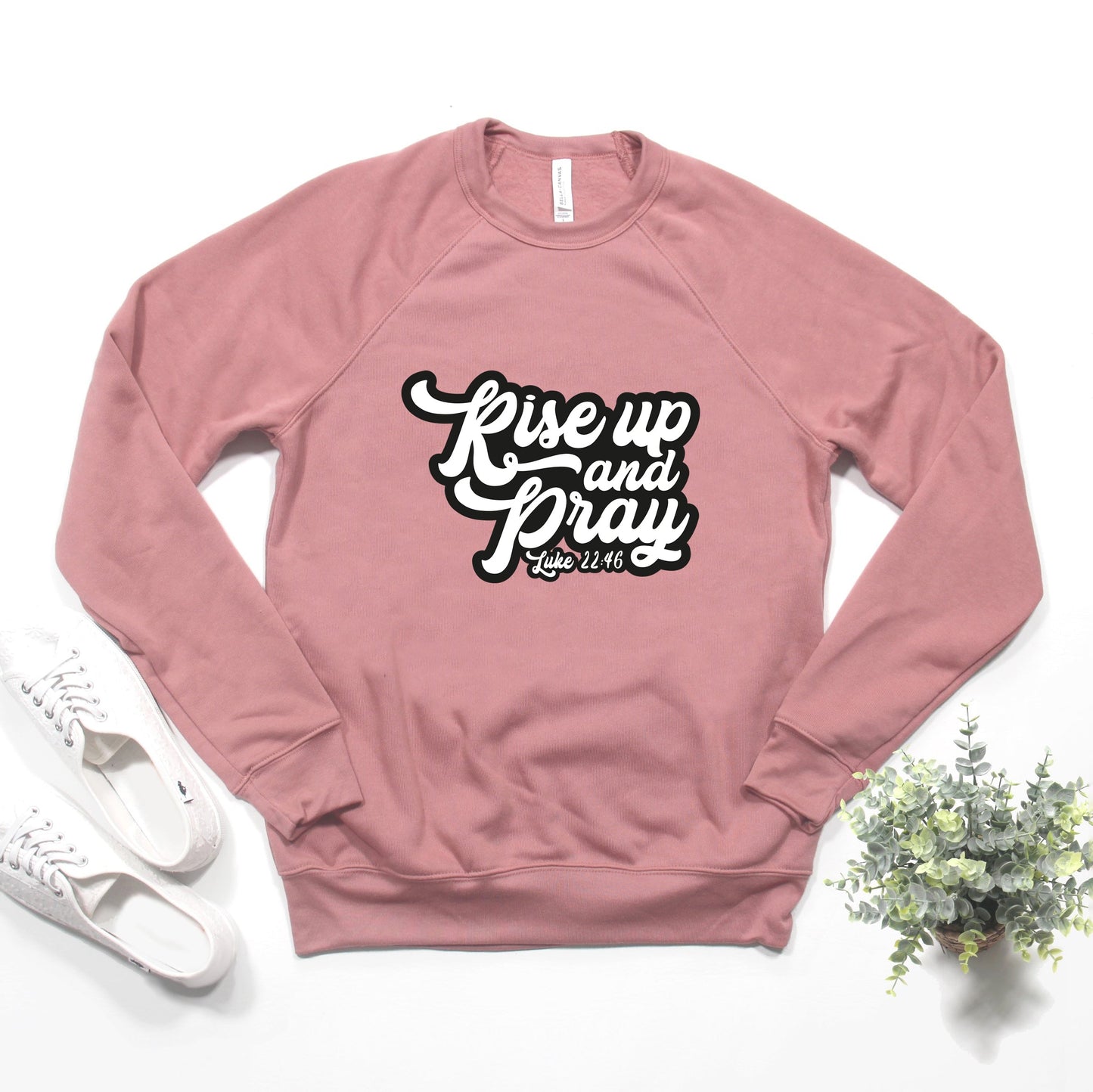 Rise Up And Pray | Bella Canvas Premium Sweatshirt